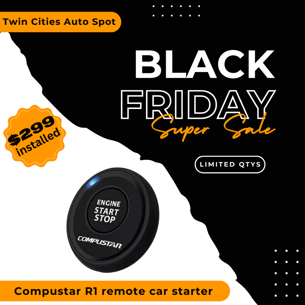 Black Friday REMOTE START - SOLD OUT